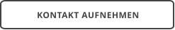 KONTAKT AUFNEHMEN