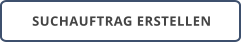 SUCHAUFTRAG ERSTELLEN