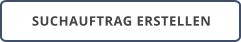 SUCHAUFTRAG ERSTELLEN