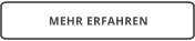 MEHR ERFAHREN