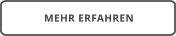 MEHR ERFAHREN