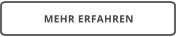 MEHR ERFAHREN