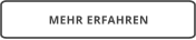 MEHR ERFAHREN