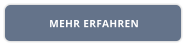 MEHR ERFAHREN