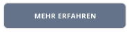 MEHR ERFAHREN
