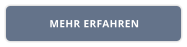 MEHR ERFAHREN