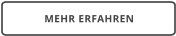 MEHR ERFAHREN