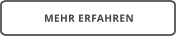MEHR ERFAHREN