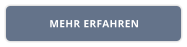 MEHR ERFAHREN
