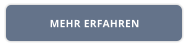MEHR ERFAHREN