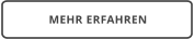 MEHR ERFAHREN