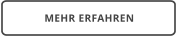 MEHR ERFAHREN