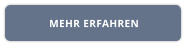MEHR ERFAHREN