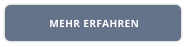 MEHR ERFAHREN