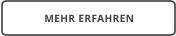 MEHR ERFAHREN